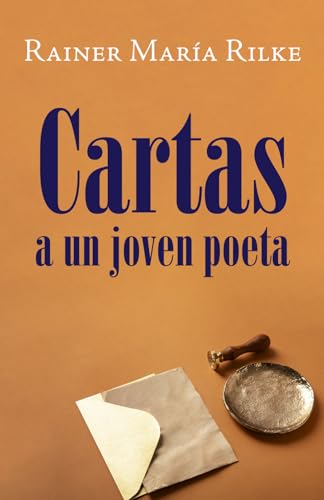CARTAS A UN JOVEN POETA: Nueva traducción al español von Editorial Letra Minúscula